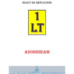 Adonhiram, la rigueur et l'altruisme – Un Le Tout - SR1227 - Sources pour Franc-maçon