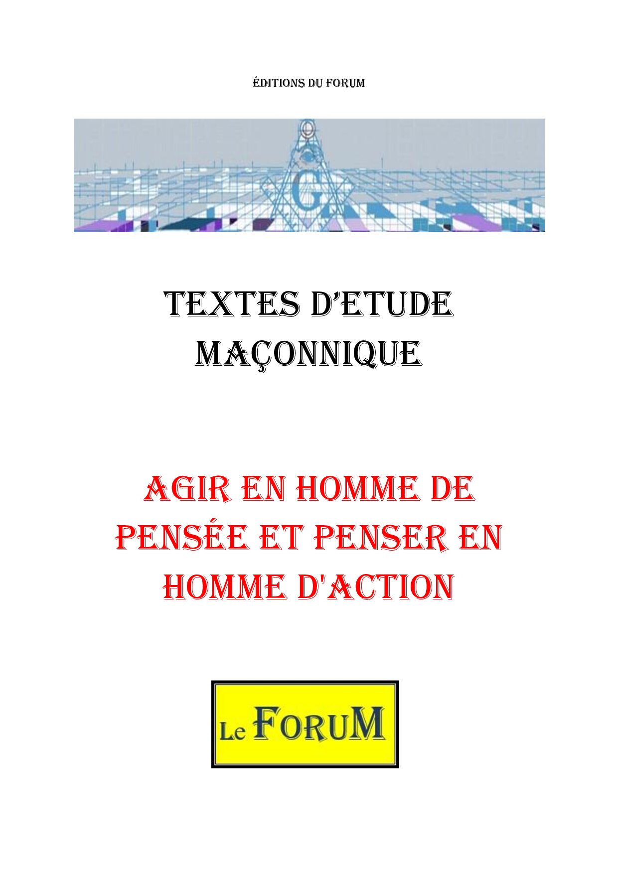 Agir en homme de pensée et penser en homme d’action : le triple mouvement - CM3035 - Sources pour Franc-maçon
