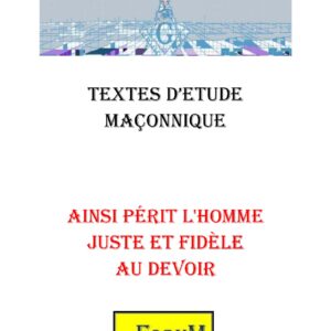 Ainsi périt l&rsquo;homme juste et fidèle au devoir jusqu&rsquo;à la mort - CM0359 - Sources pour Franc-maçon