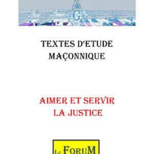 Au 4° : Aimer et servir la Justice c&rsquo;est tendre vers la droiture - CM041W - Sources pour Franc-maçon