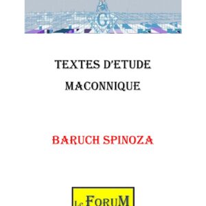 Baruch SPINOZA et son Engagement dans le Monde - CM0366 - Sources pour Franc-maçon