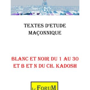 Blanc – Noir du 1 au 30° : Lumière Ténèbres du CKS - CM3033 - Sources pour Franc-maçon