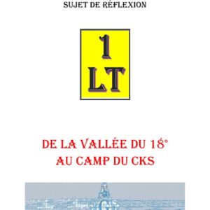 De la Vallée du 18° au camp du CKS – Un Le Tout - SR3037 - Sources pour Franc-maçon