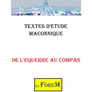De l&rsquo;Equerre au Compas pour le Maître - CM0312 - Sources pour Franc-maçon