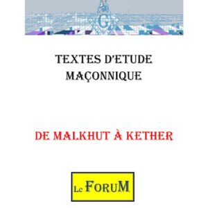 De Malkhut à Kether, le multiple incarné dans les pierres du Temple - CM1308 - Sources pour Franc-maçon