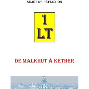 De Malkhut à Kether – Un Le Tout - SR1308 - Sources pour Franc-maçon