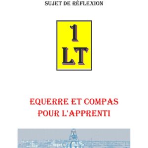 Equerre et Compas pour l’Apprenti – Un Le Tout - SR011L - Sources pour Franc-maçon