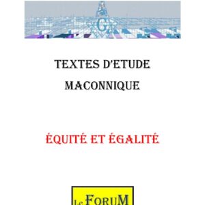 Équité et Égalité, des guides fondamentaux - CM038U - Sources pour Franc-maçon