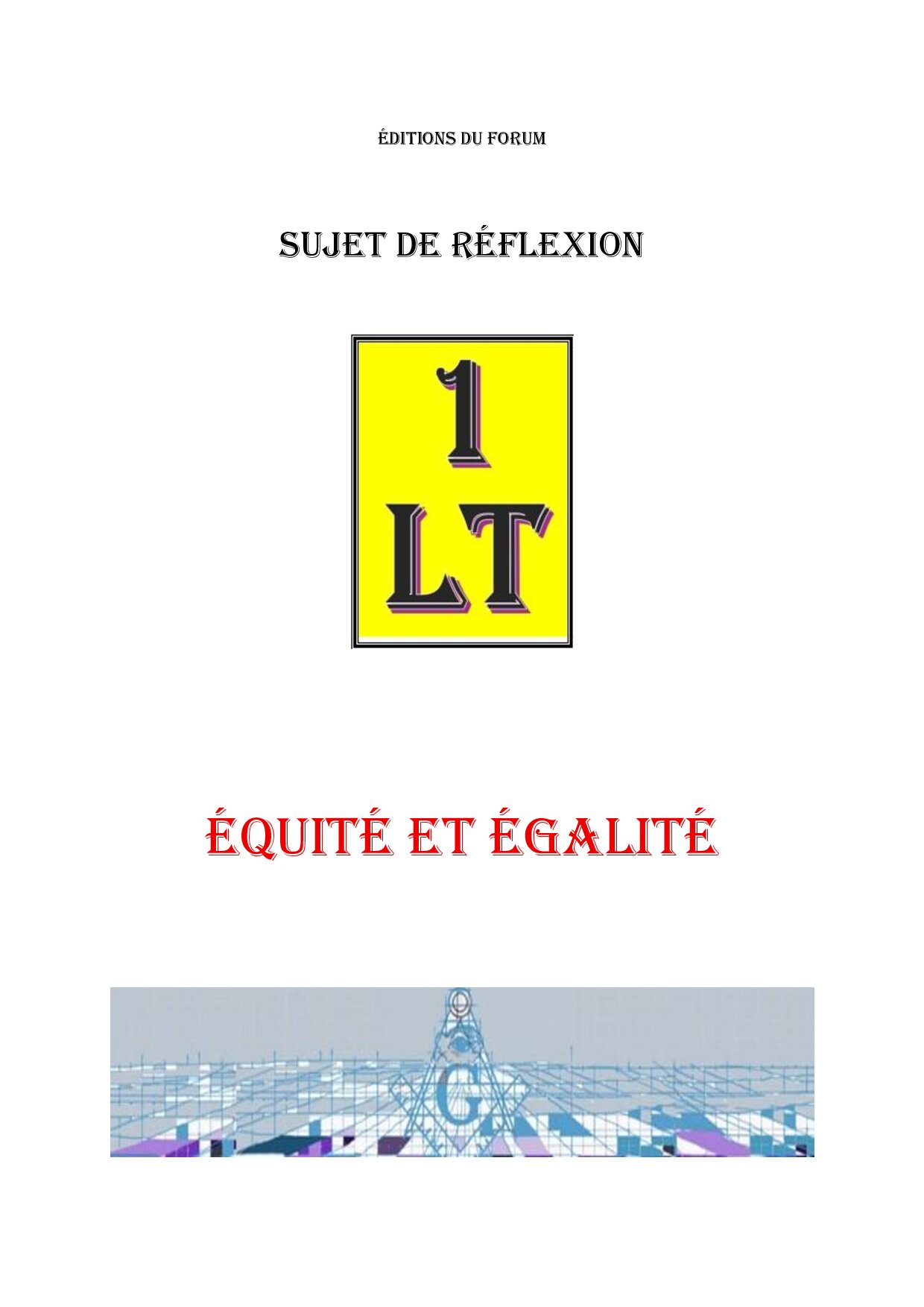 Équité et Égalité – Un Le Tout - SR038U - Sources pour Franc-maçon