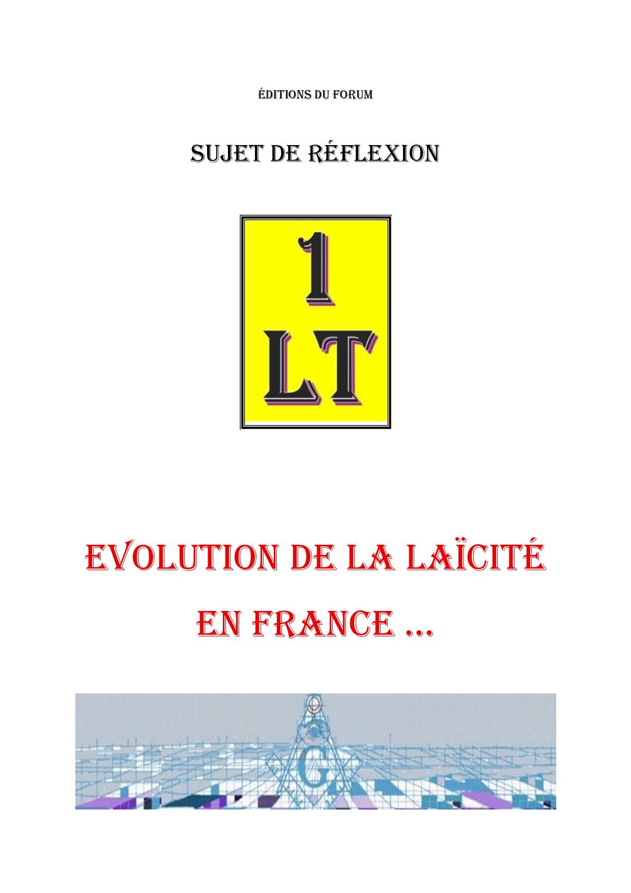 Evolution de la Laïcité en France – Un Le Tout - SR0375 - Sources pour Franc-maçon