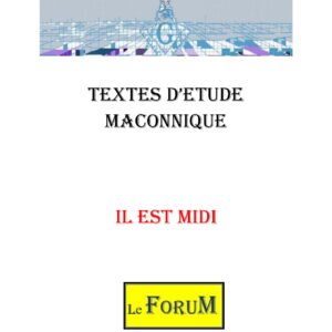 Il est midi et sa signification - CM0318 - Sources pour Franc-maçon
