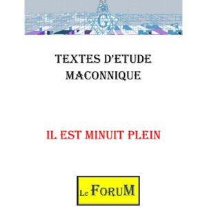 Il est minuit plein pour la fraternité universelle - CM0325 - Sources pour Franc-maçon
