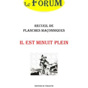 Il est minuit Plein – Recueil - RP0325 - Sources pour Franc-maçon