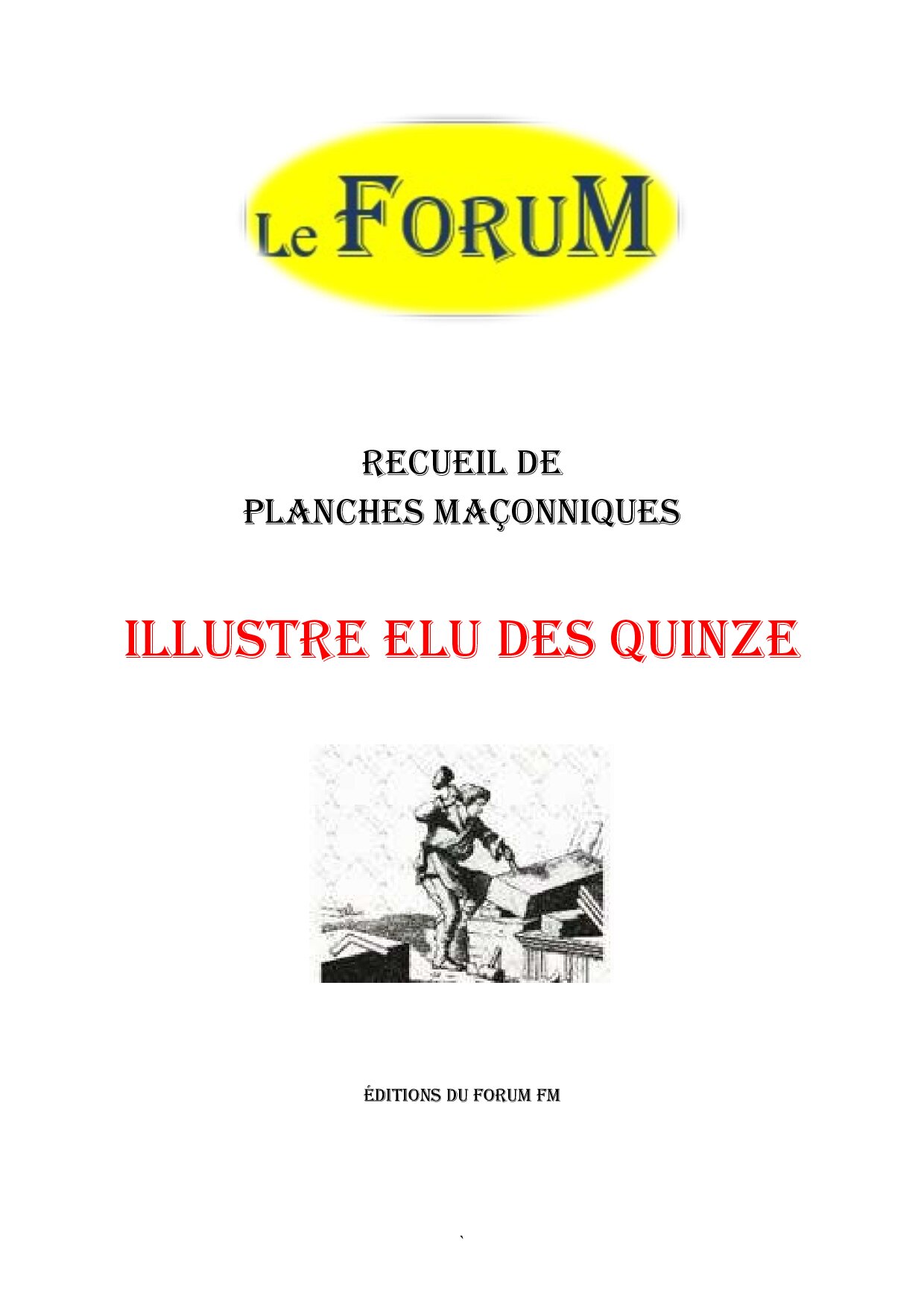 Illustre Elu des Quinze – Recueil - RP1001 - Sources pour Franc-maçon