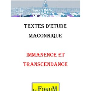 Immanence et transcendance, une expérience initiatique profonde - CM0485 - Sources pour Franc-maçon
