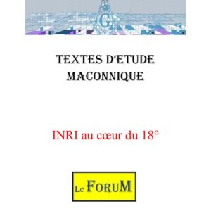 INRI au cœur du 18° - CM1803 - Sources pour Franc-maçon