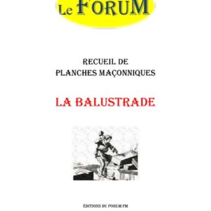 La Balustrade – Recueil - RP0401 - Sources pour Franc-maçon
