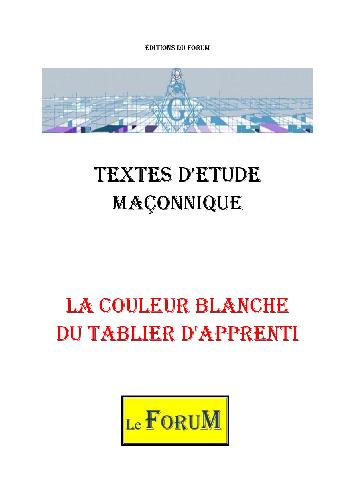 La couleur blanche du tablier d’Apprenti - CM0102 - Sources pour Franc-maçon