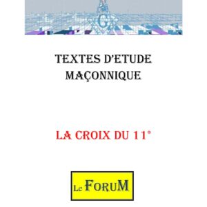 La Croix au 11° qui irradie depuis son centre - CM1103 - Sources pour Franc-maçon