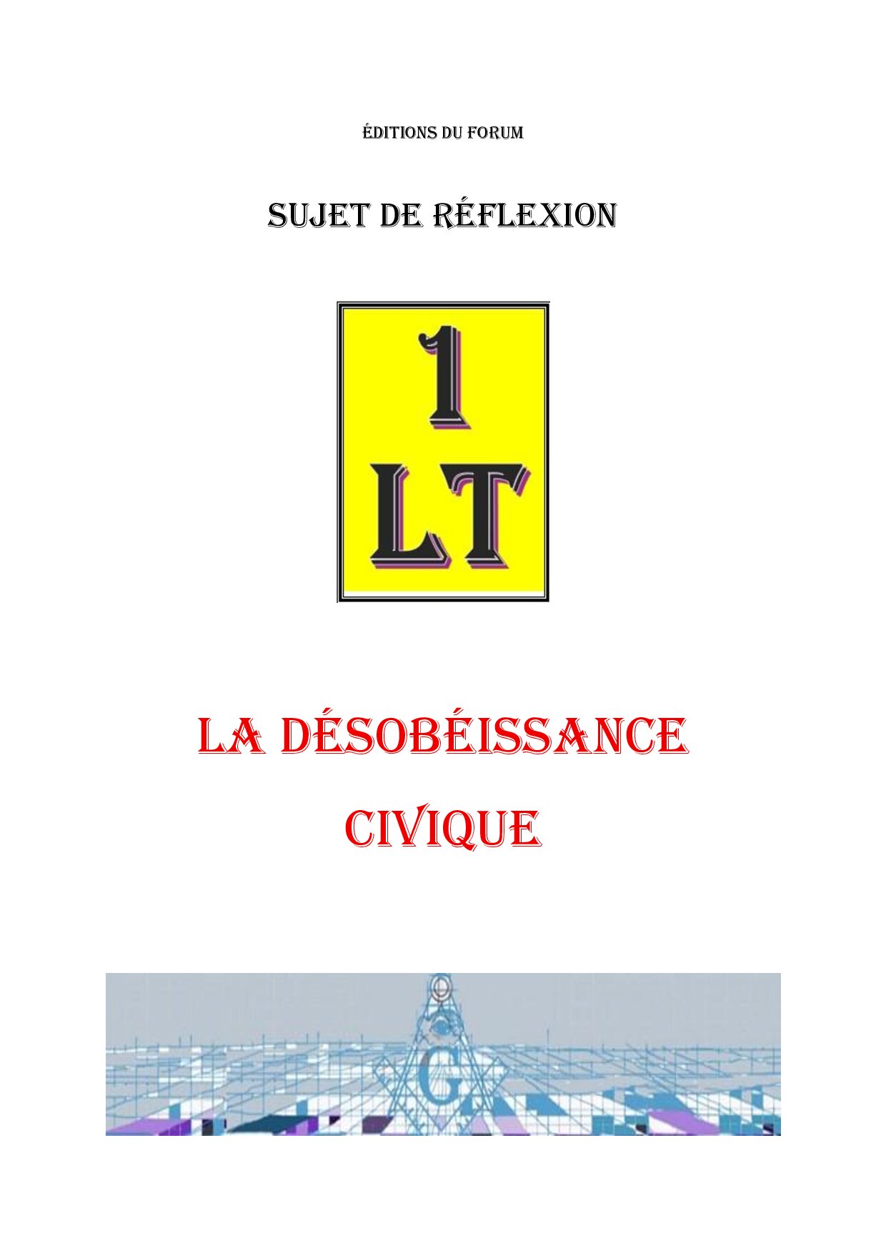 La désobéissance civique – Un Le Tout - SR0247 - Sources pour Franc-maçon
