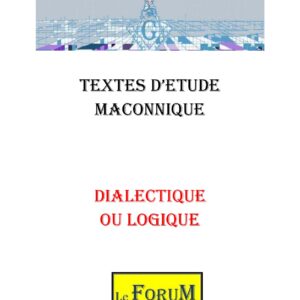 La Dialectique ou Logique des Arts Libéraux - CM0239 - Sources pour Franc-maçon