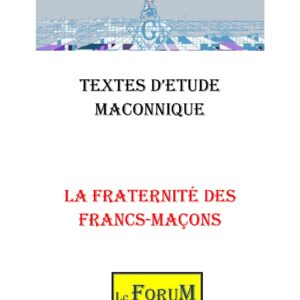 La Fraternité montrée au profane - CM0105 - Sources pour Franc-maçon