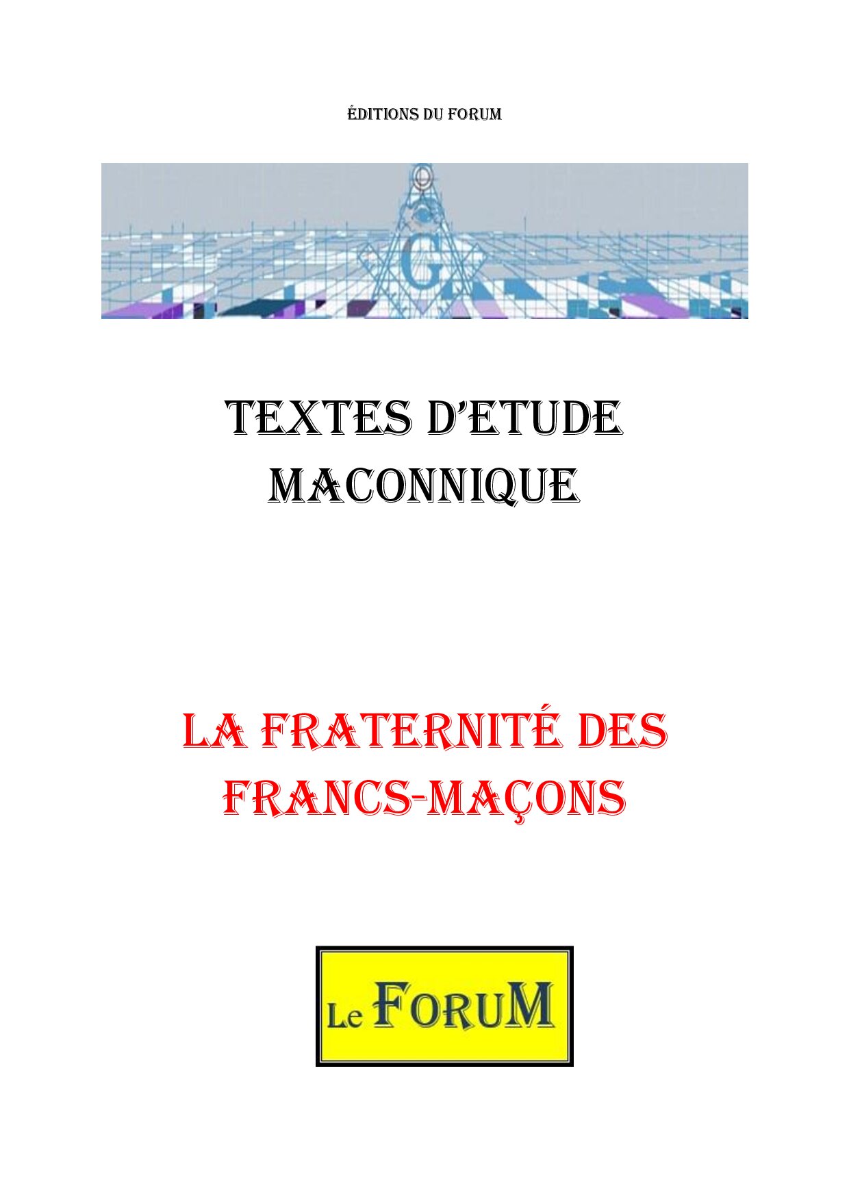 La Fraternité montrée au profane - CM0105 - Sources pour Franc-maçon