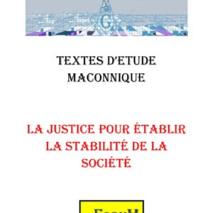 La justice et la stabilité de la société au 4° - CM0471 - Sources pour Franc-maçon