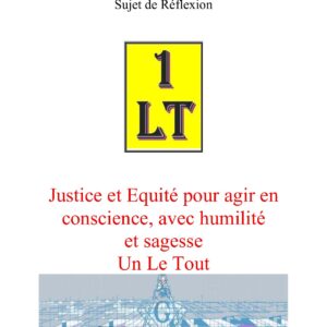 La Justice et l’Equité pour agir en conscience – Un Le Tout - SR3106 - Sources pour Franc-maçon