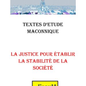 La justice pour une société stable - CM01R2 - Sources pour Franc-maçon