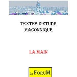 La Main, le Symbole du Travail - CM0218 - Sources pour Franc-maçon