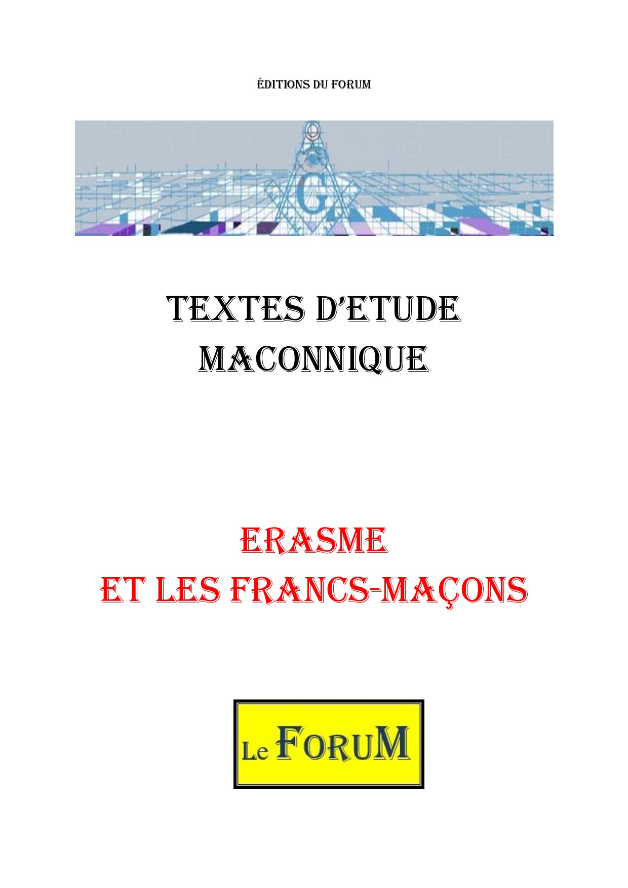 La pensée d’Erasme et la pensée maçonnique - CM0385 - Sources pour Franc-maçon