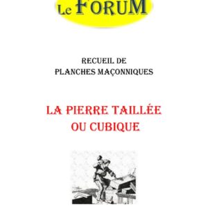 La Pierre taillée ou Cubique – Recueil - RP0281 - Sources pour Franc-maçon