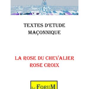 La rose du chevalier rose croix, symbole vivant du chemin d'Amour - CM1855 - Sources pour Franc-maçon