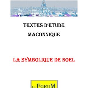La Symbolique de NOEL : la lumière et la paix - CM012G - Sources pour Franc-maçon