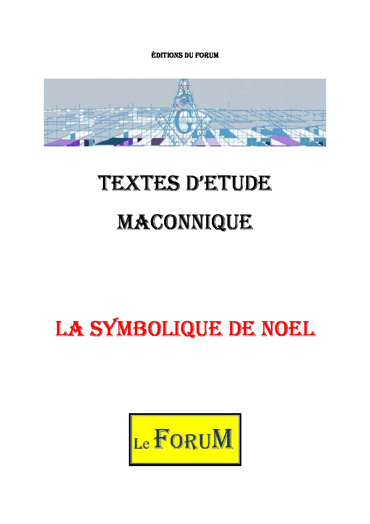 La Symbolique de NOEL : la lumière et la paix - CM012G - Sources pour Franc-maçon