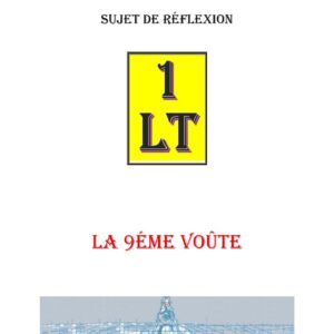 La traversée de la 9éme voûte – Un Le Tout - SR1420 - Sources pour Franc-maçon