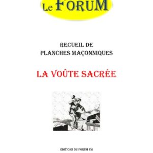 La Voûte sacrée au 14° – Recueil - RP1403 - Sources pour Franc-maçon