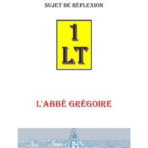 L’Abbé Grégoire – Un Le Tout - SR038M - Sources pour Franc-maçon