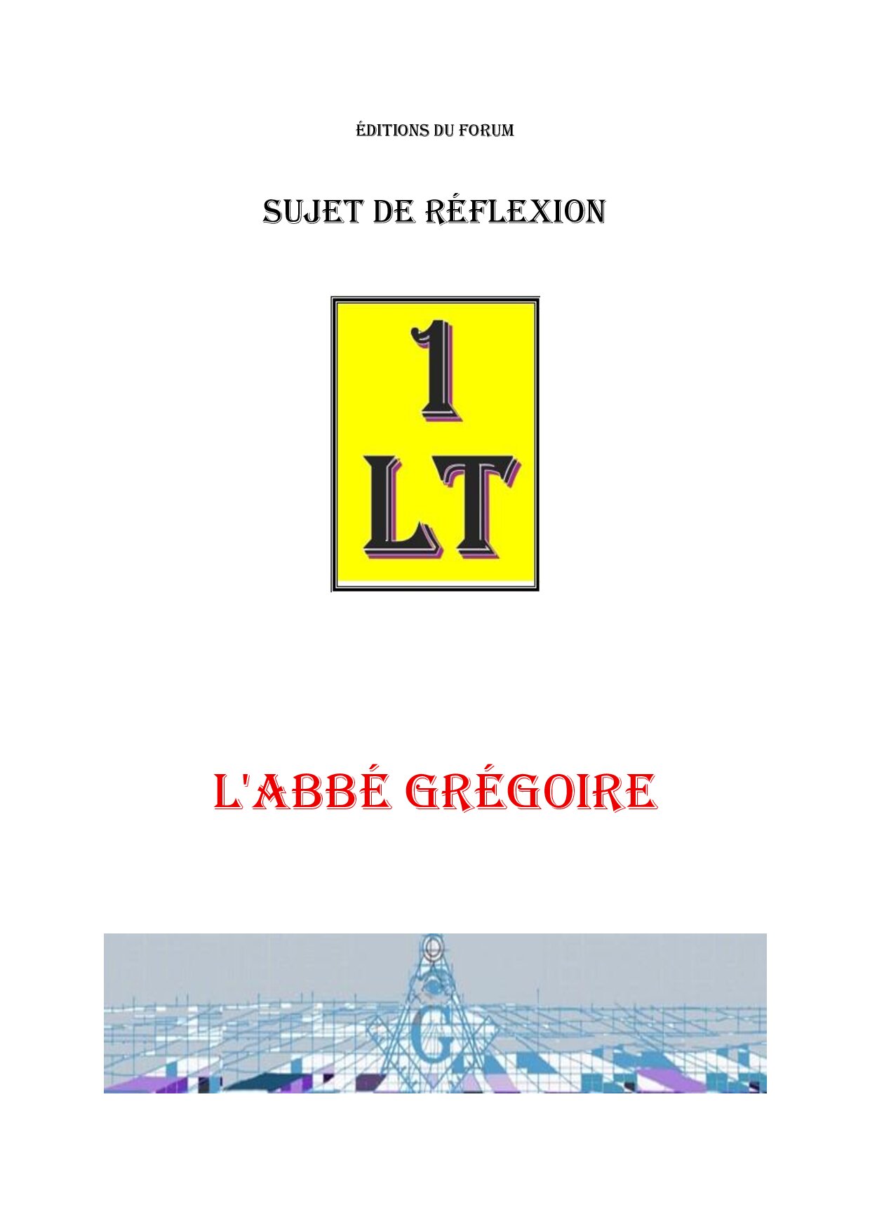 L’Abbé Grégoire – Un Le Tout - SR038M - Sources pour Franc-maçon