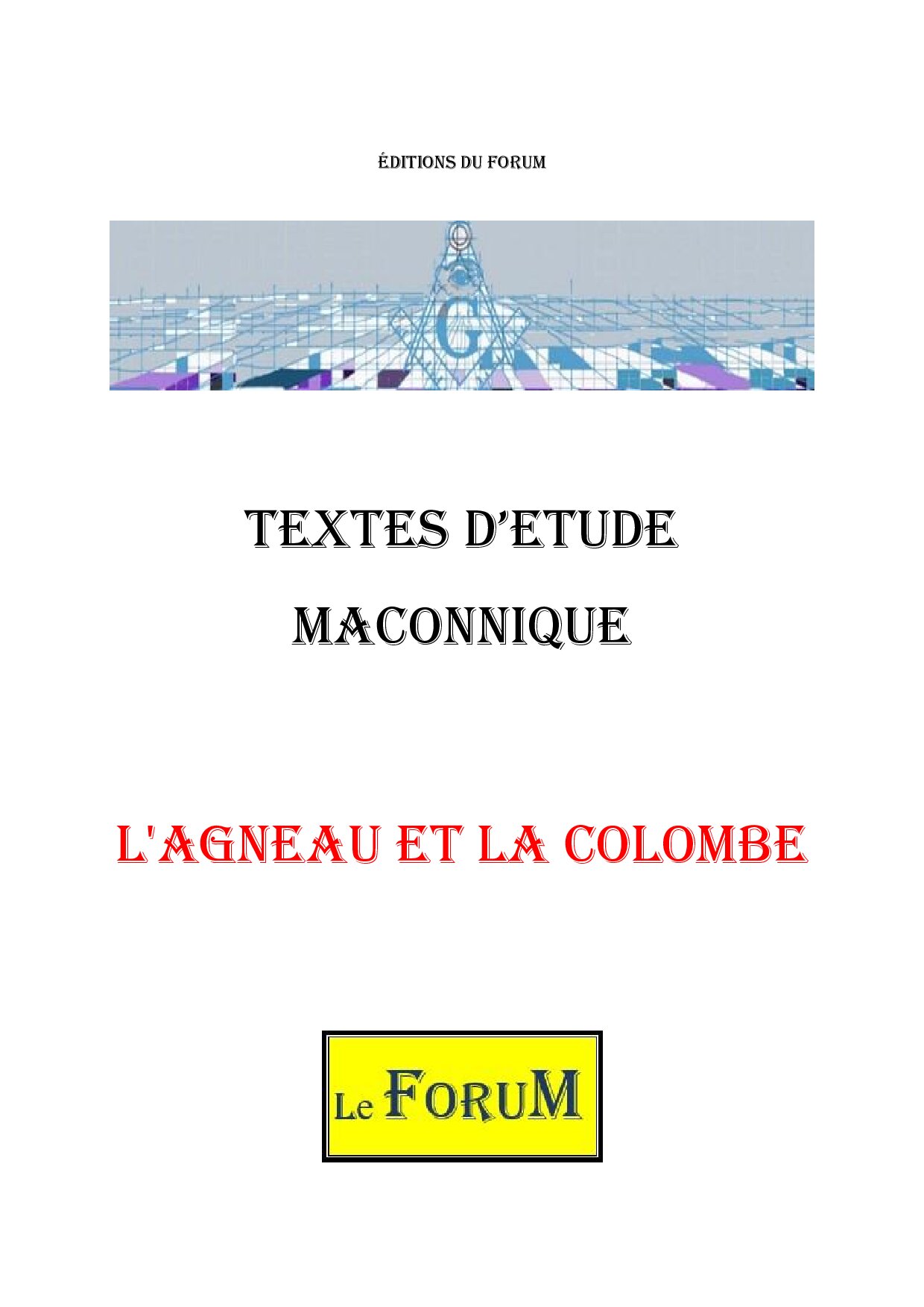 L’agneau et la Colombe pour transcender l’égoïsme - CM1817 - Sources pour Franc-maçon