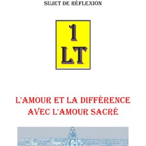L&rsquo;Amour Différence avec l&rsquo;Amour sacré – Un Le Tout - SR011N - Sources pour Franc-maçon