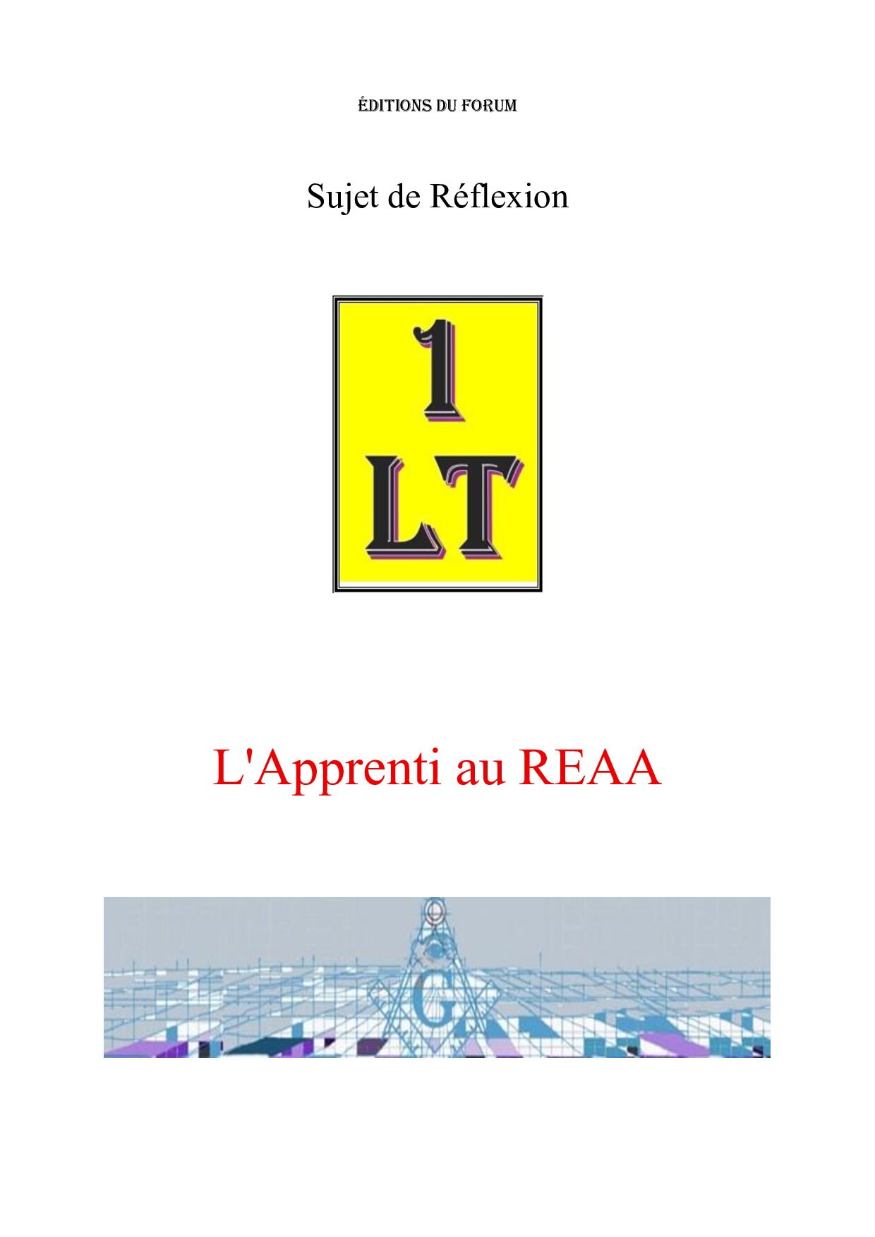 L’Apprenti au REAA – Un Le Tout - SR011H - Sources pour Franc-maçon