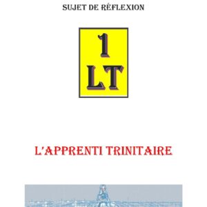L'Apprenti Trinitaire – Un Le Tout - SR012L - Sources pour Franc-maçon