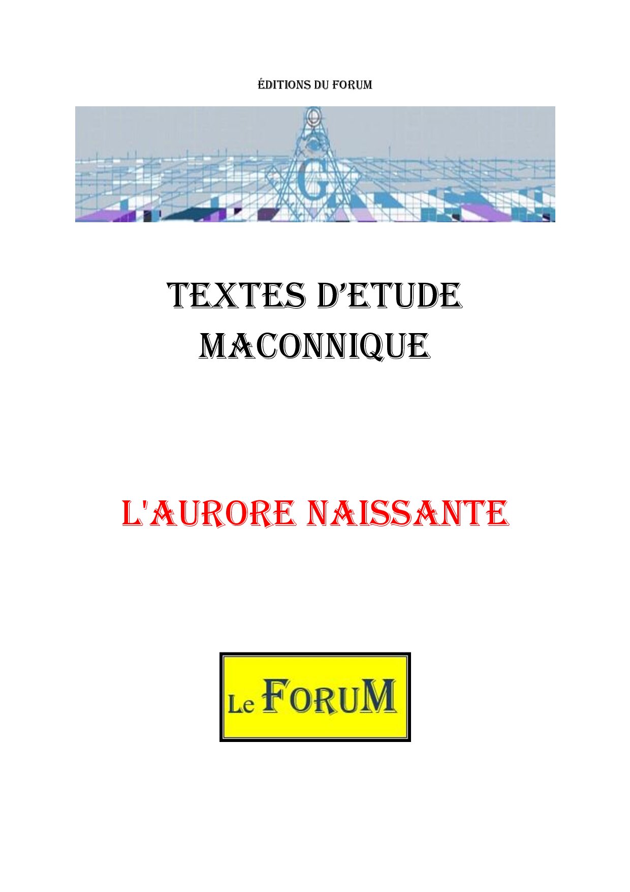 L’Aurore naissante pour transcender l’ignorance - CM1807 - Sources pour Franc-maçon