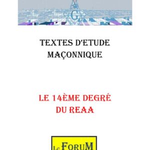 Le 14° du REAA et sa signification historique - CM1418 - Sources pour Franc-maçon