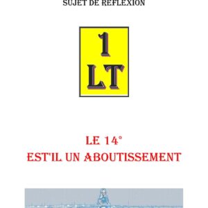 Le 14° est&rsquo;il un aboutissement – Un Le Tout - SR1423 - Sources pour Franc-maçon