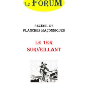 Le 1er Surveillant – Recueil - RP0337 - Sources pour Franc-maçon
