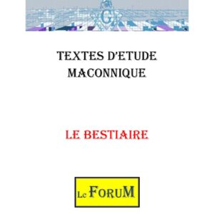 Le Bestiaire du 18°, diversité et transformation - CM18Y4 - Sources pour Franc-maçon