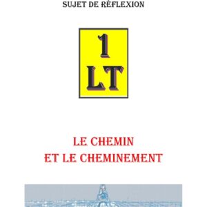 Le Chemin et le Cheminement – Un Le Tout - SR011K - Sources pour Franc-maçon